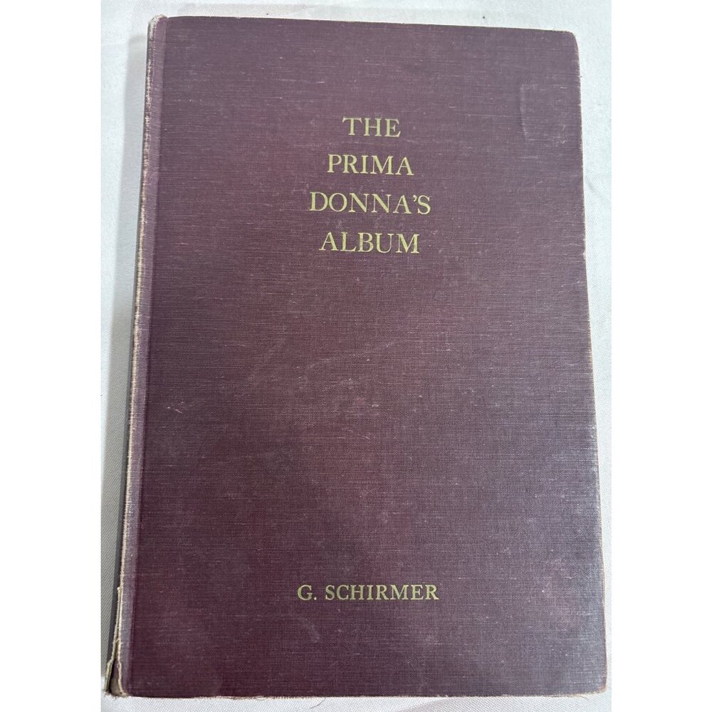 The Prima Donnas Album: 42 Celebrated Arias From Famous Operas By G. Schirmer 19